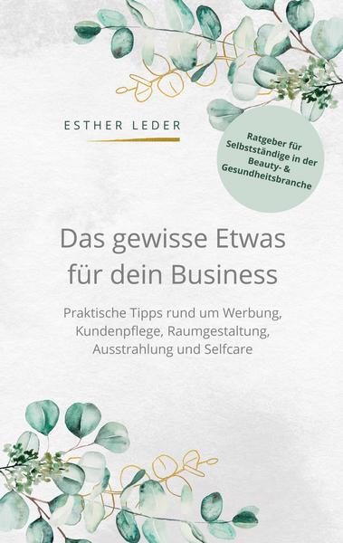 Buch &quot;Das gewisse Etwas für dein Business&quot; von Esther Leder